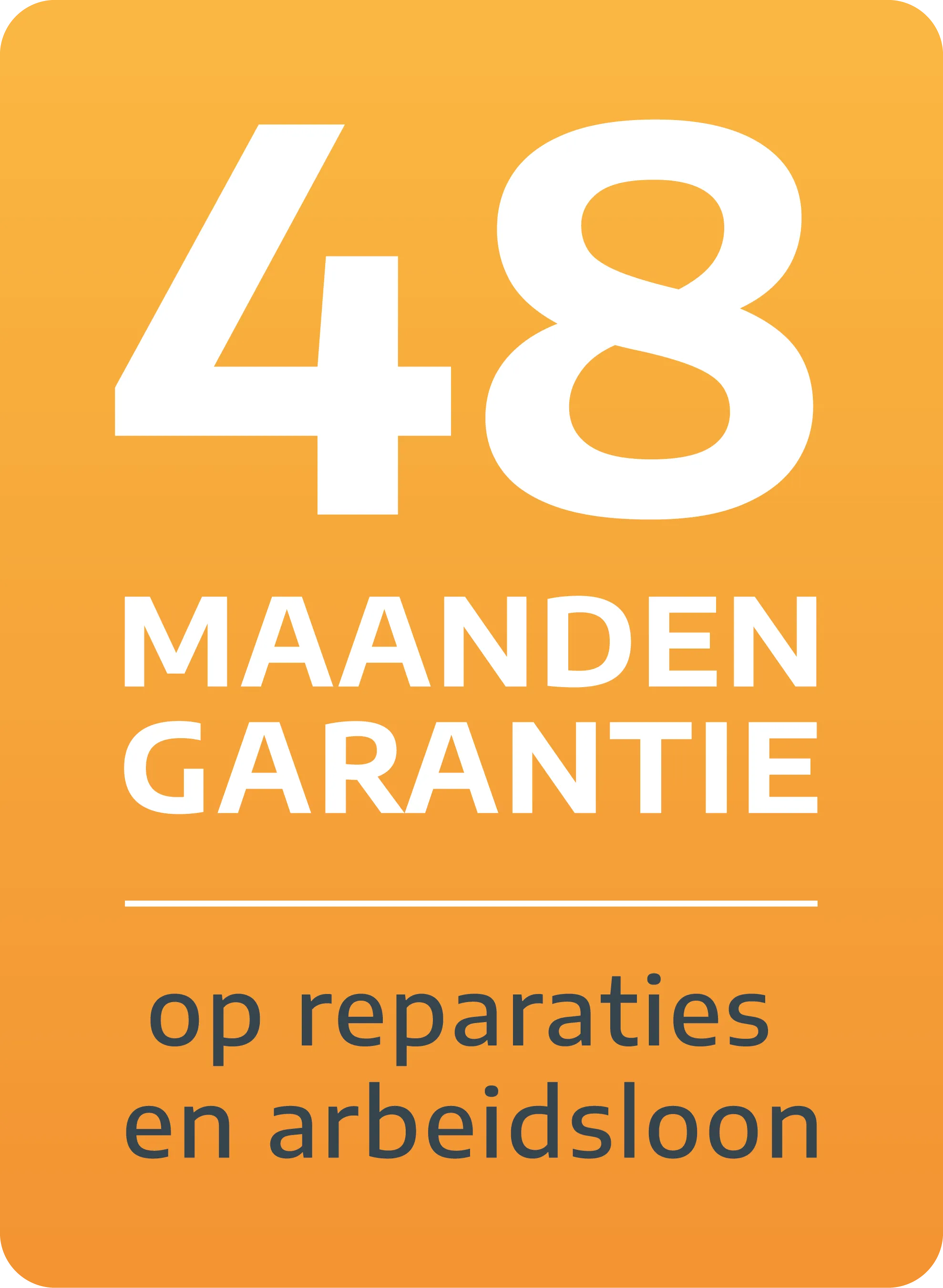 48 Maanden Garantie